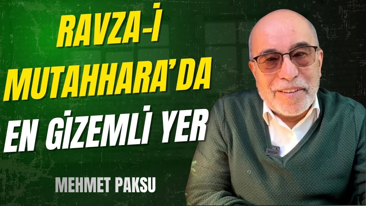 Ravza-i Mutahhara’da En Gizemli Yer | Umre | Mehmet Paksu