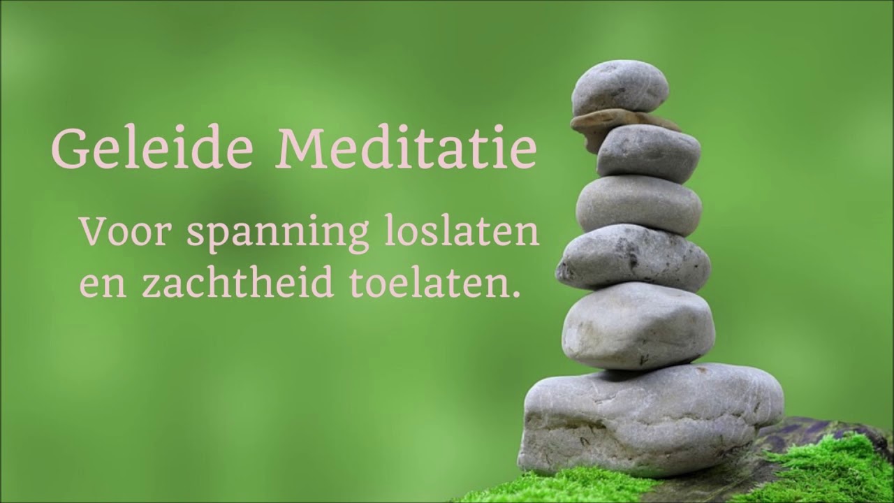 Geleide Meditatie voor spanning loslaten en zachtheid toelaten.
