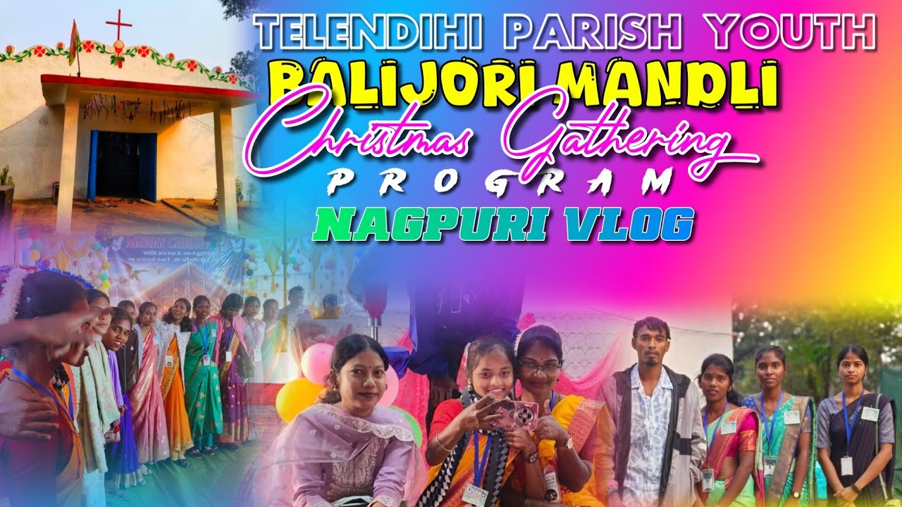 TELENDIHI PARISH KAR YOUTH MANAK BALIJORI MANDLI MEIN CHRISTMAS GATHERING PROGRAM NAGPURI VLOG 🧑‍🎄