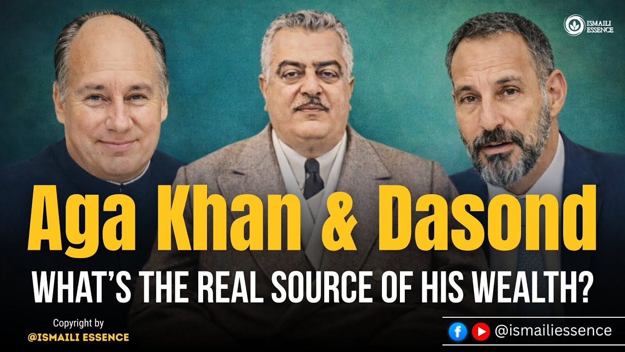Does the Aga Khan’s Wealth Really Come from Dasond? The Truth Most People Never Hear