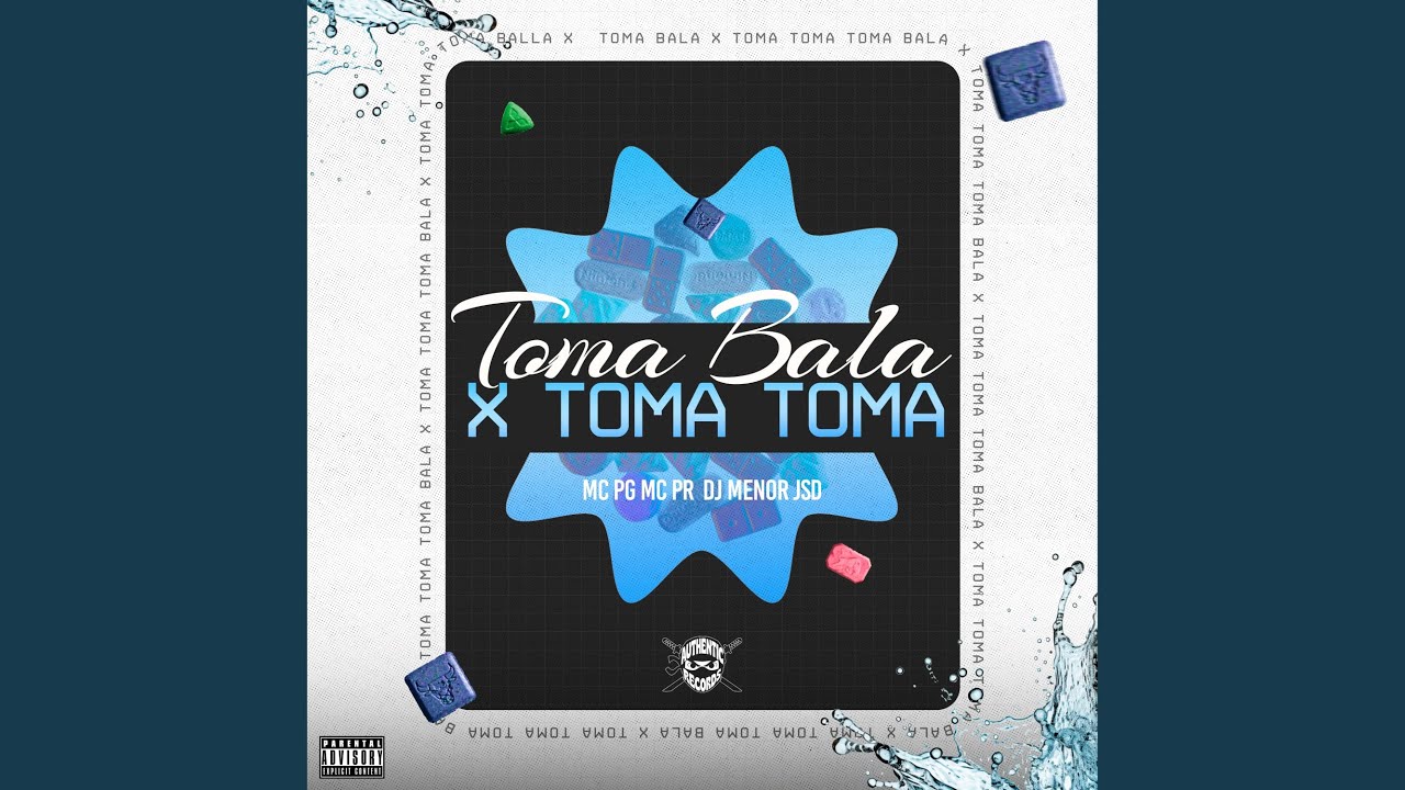 Toma Bala X Toma Toma