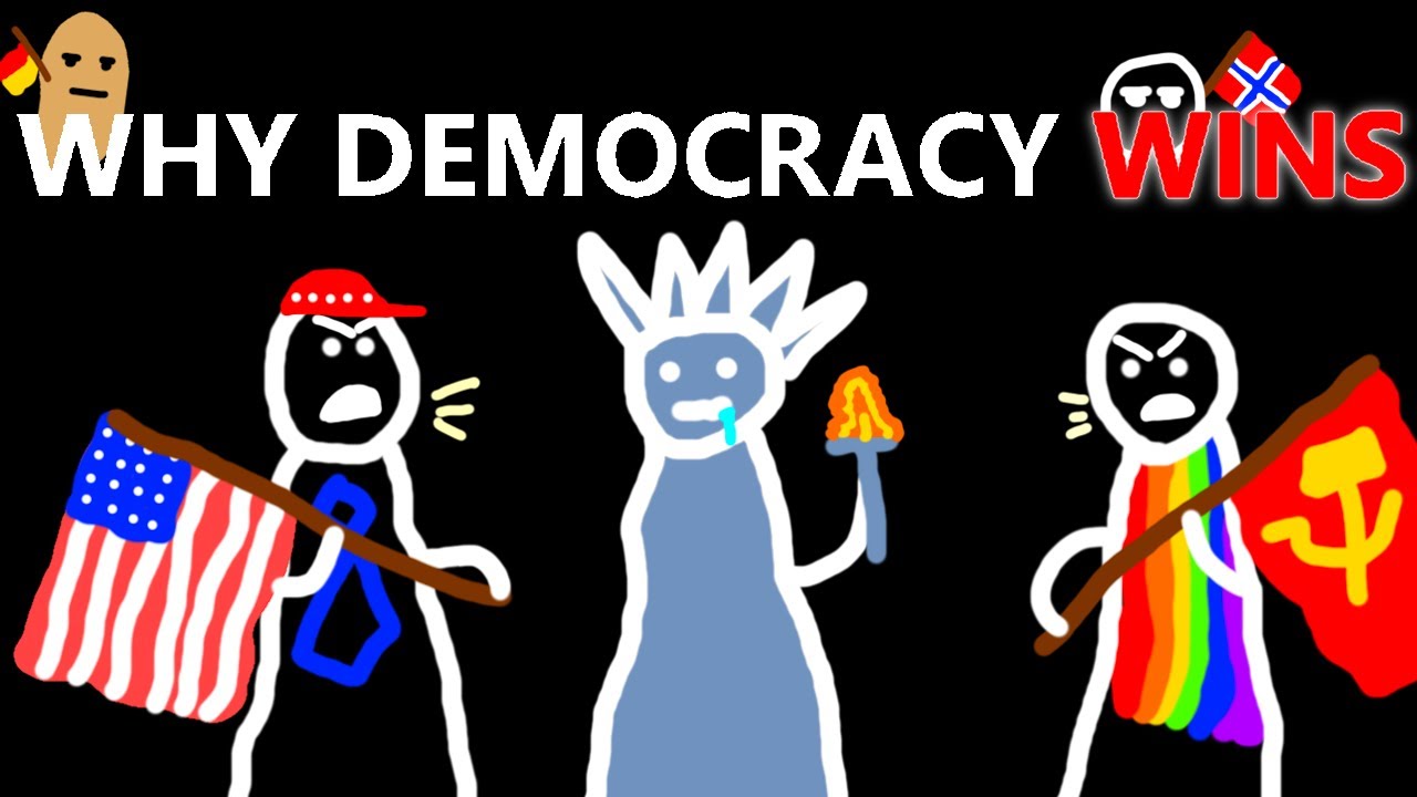 Democracy is good.