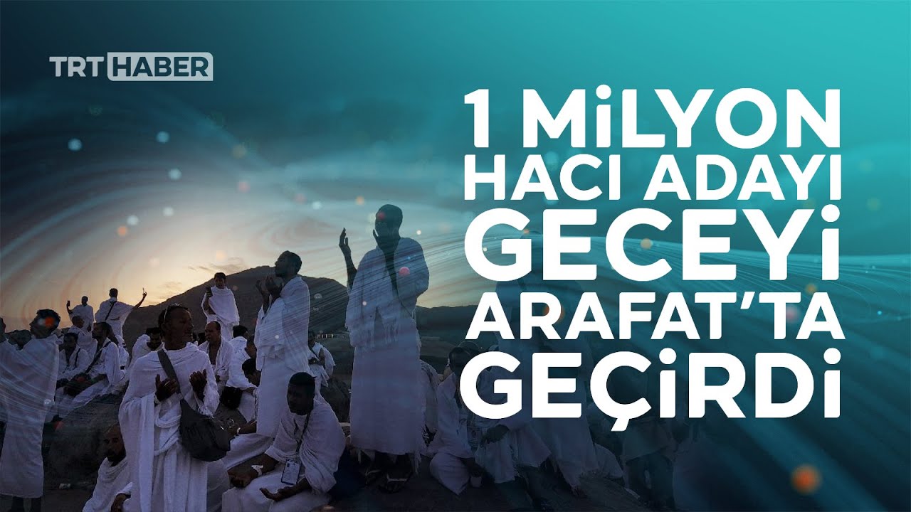 Hacı adayları vakfe i&ccedil;in Arafat'ta