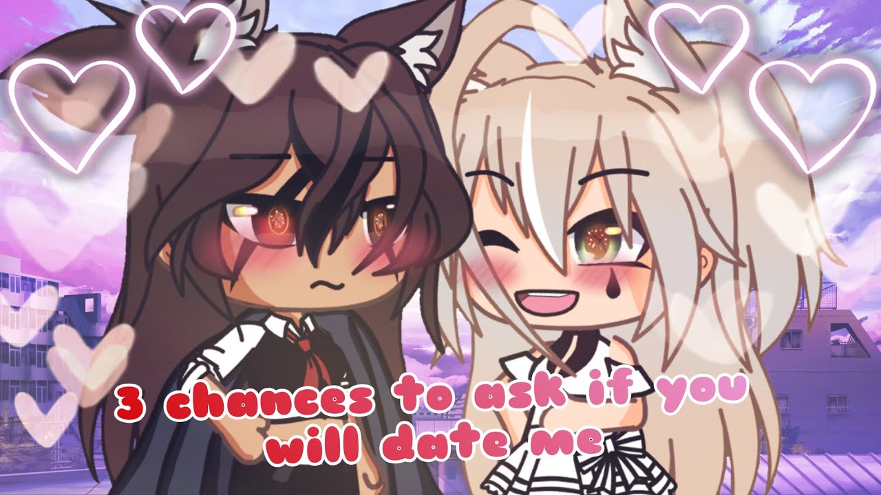 3 chances to ask if you will date me ||GLMM||GL|| {Lesbian} (Read description)