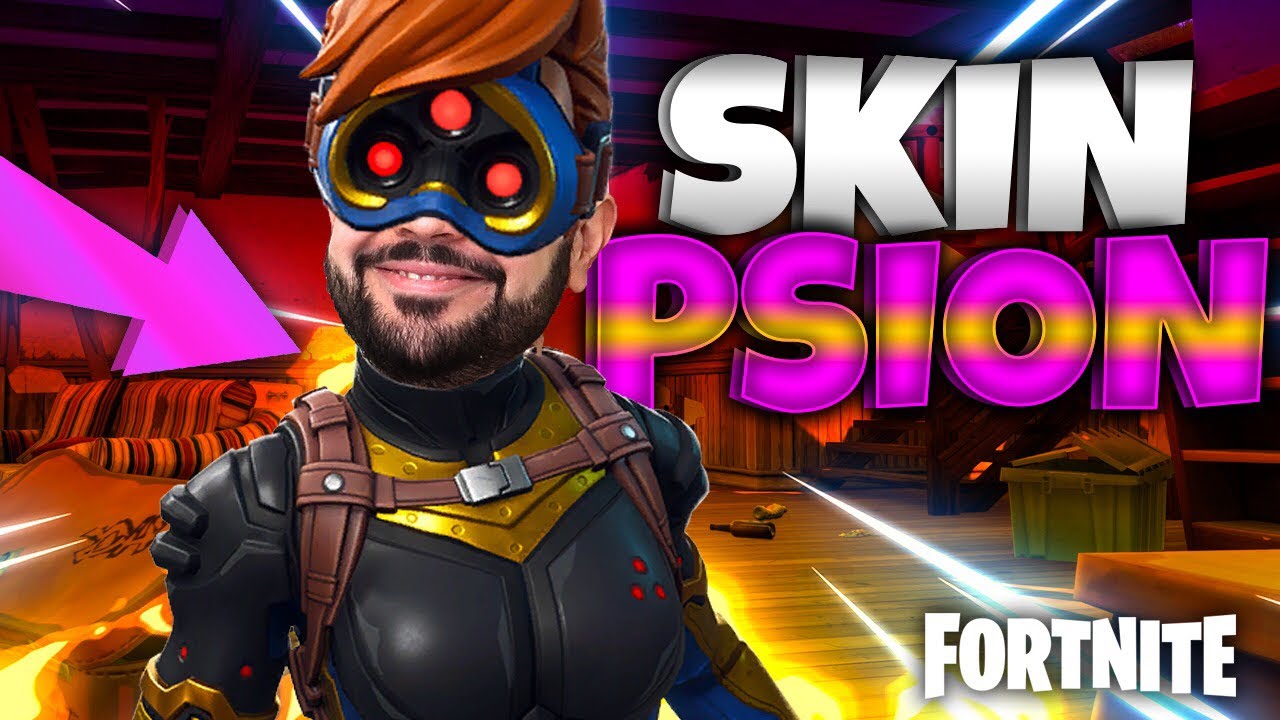 Fortnite : la Psion , no bad