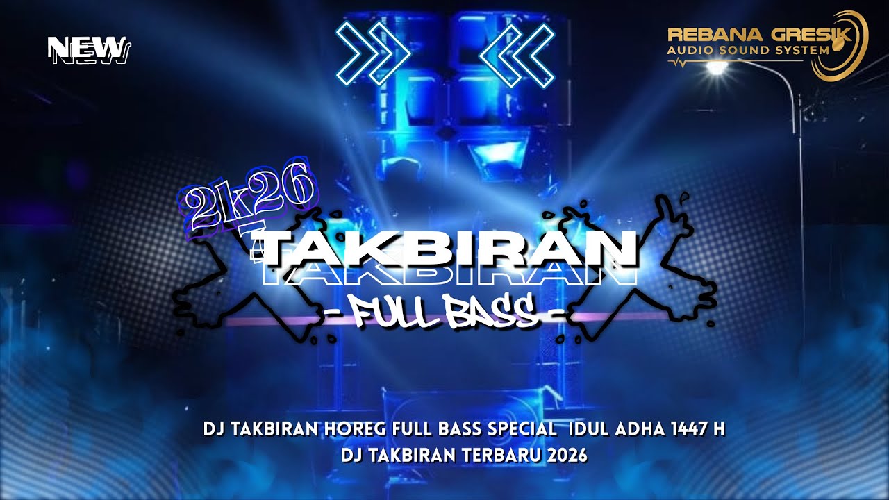 DJ Takbiran 2026 Idul Fitri full Bass by Rebana Gresik Audio