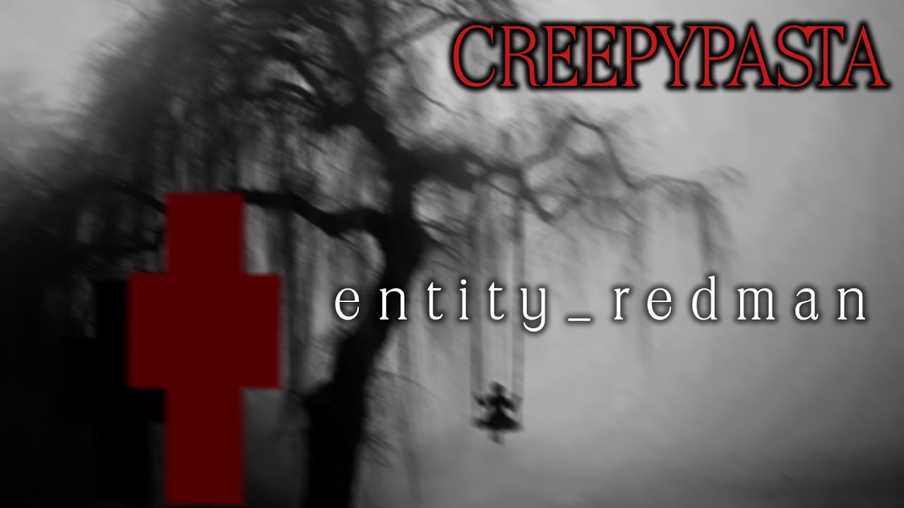 Minecraft CREEPYPASTA: entity_redman