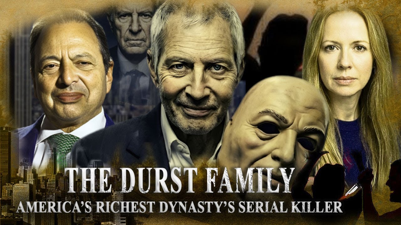 THE DURST FAMILY: How America’s Richest Dynasty Raised a Serial Killer