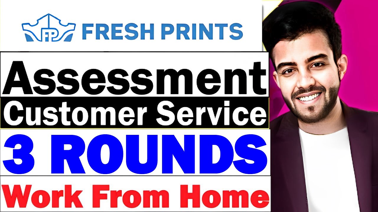 Freshprints Assessment for Customer Service / 3 rounds / Work From Home / Full time / 2024