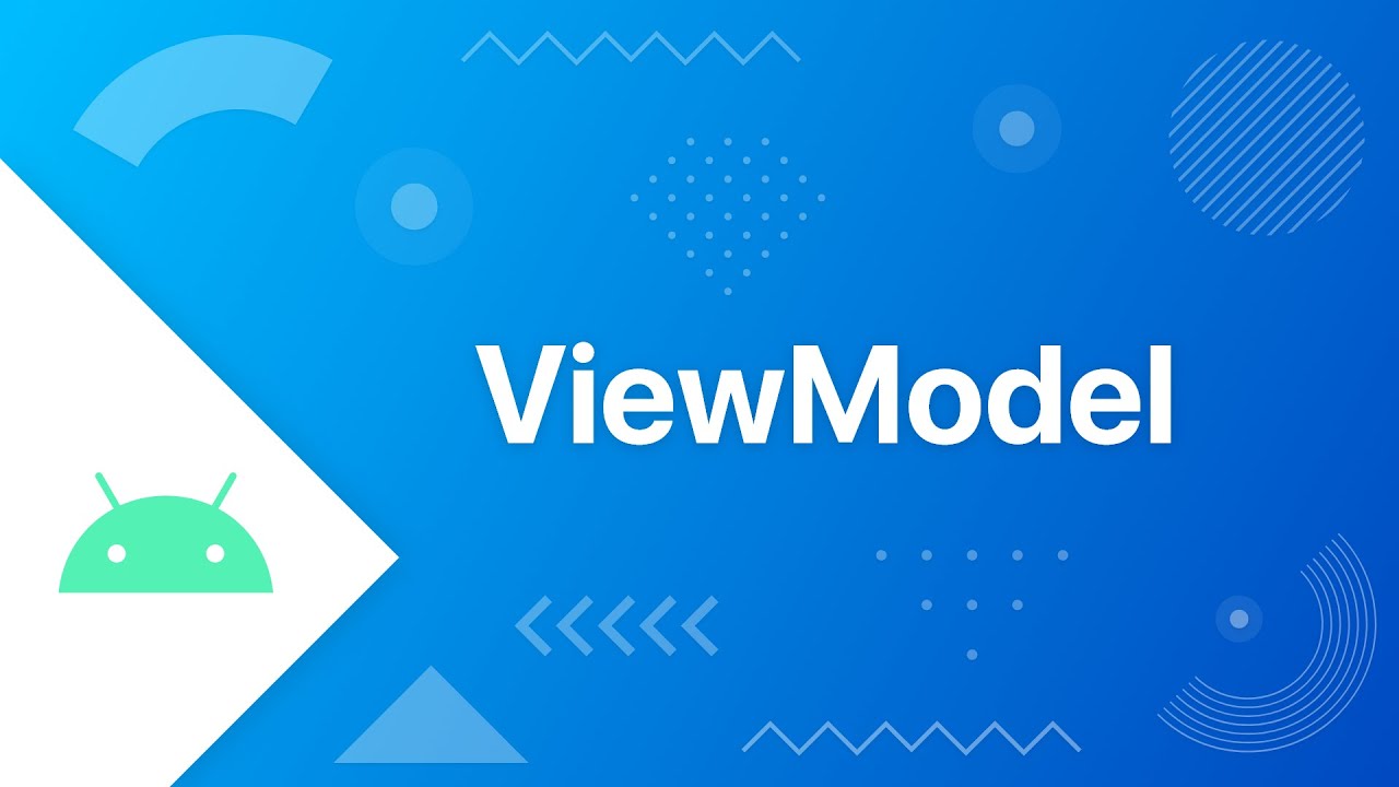 Объяснение ViewModel — компонент архитектуры Android | Учебное пособие