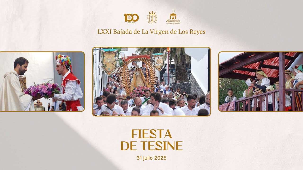 Fiesta de Tesine - LXXI Bajada de la Virgen de Los Reyes