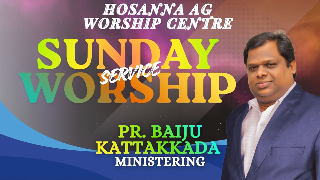 🔴 LIVE  ///  SUNDAY SERVICE  ///  18 JANUARY 2026  ///  PR. BAIJU KATTAKKADA MINISTERING