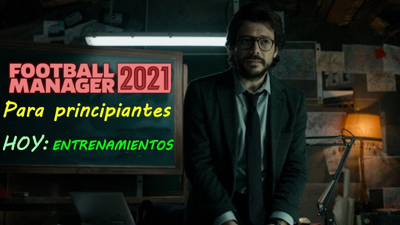 COMO PREPARAR TUS ENTREMIENTOS EN FM 21 | Football Manager para principiantes | fm 21en español
