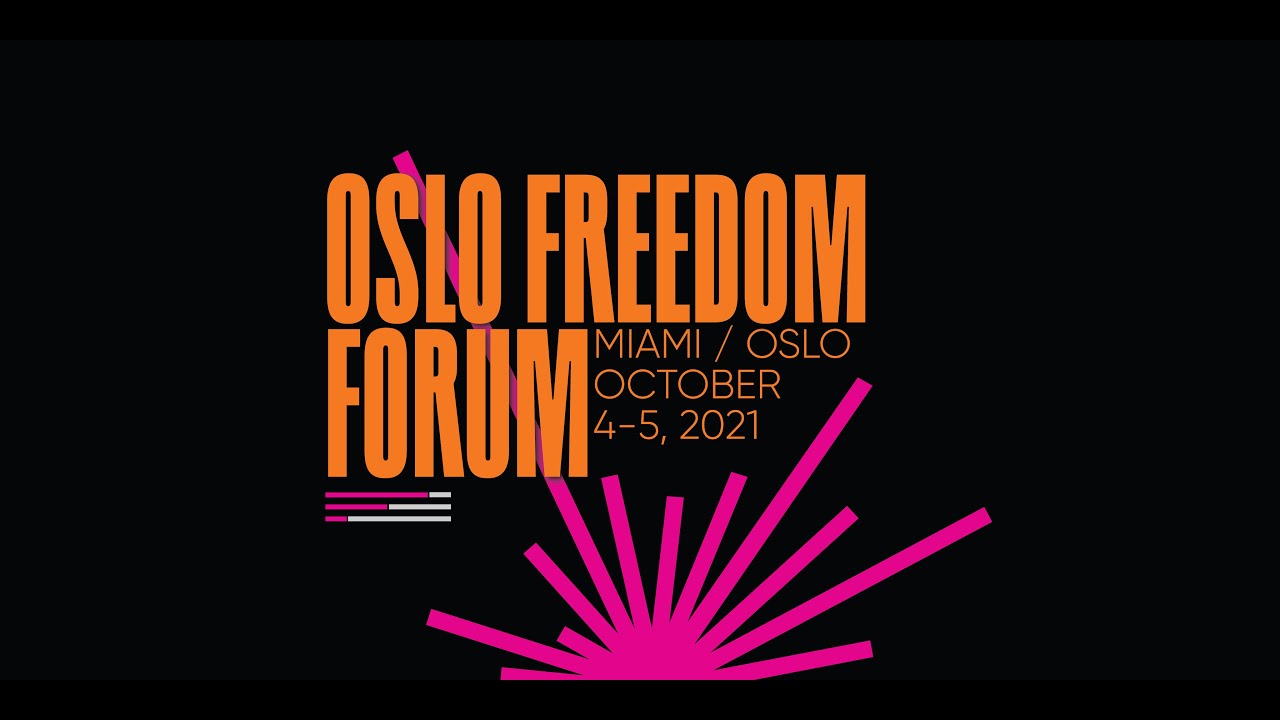 2021 Oslo Freedom Forum | Day One