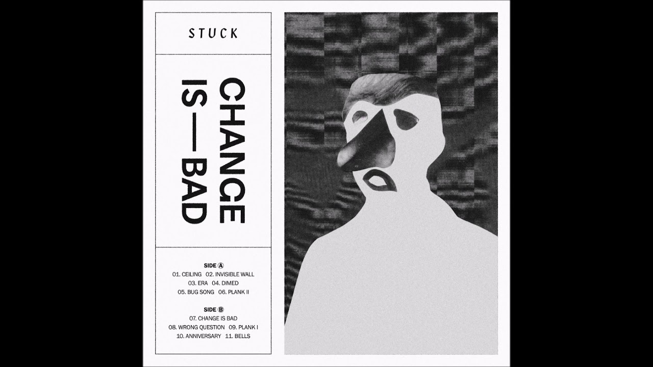 Stuck - Change Is Bad (2020)