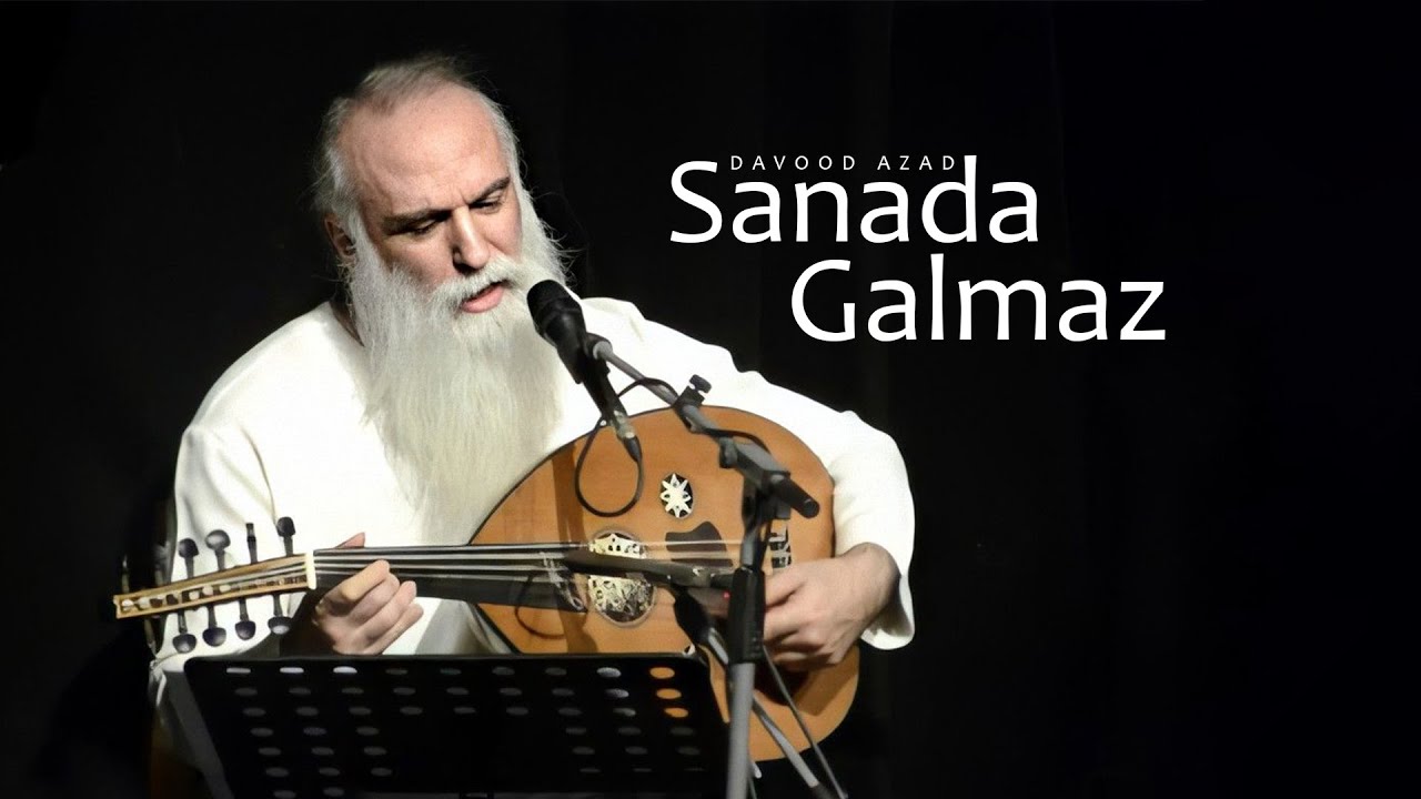 Davod Azad Sanada Galmaz - داود آزاد سنده قالماز