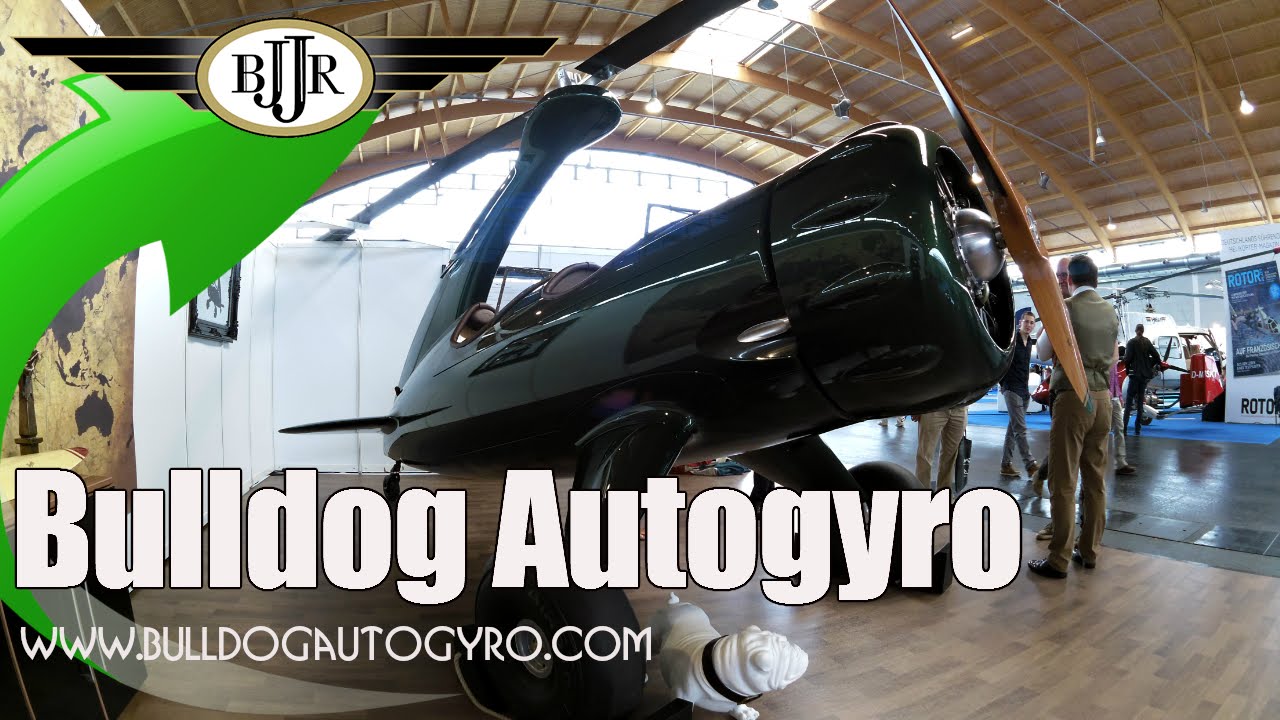 Bulldog Autogyro Revives a Rich, Stylish Auto Gyro History - Aero 2015