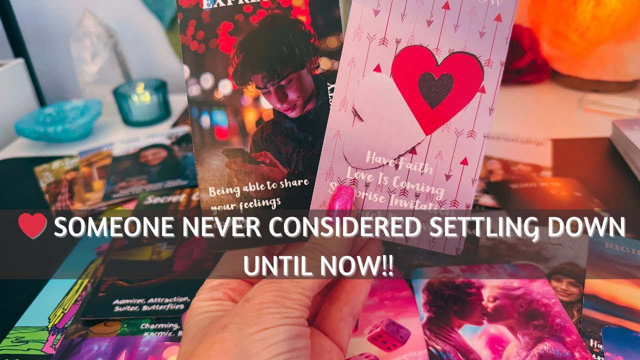 ❤️ SOMEONE NEVER CONSIDERED SETTLING DOWN UNTIL NOW! #tarotreading #tarot #soulmate #love #truelove