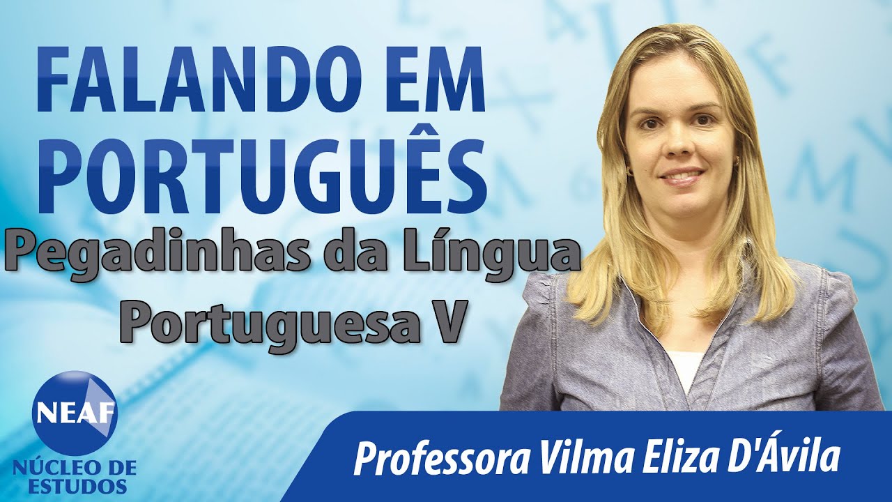 Falando em Português Pegadinhas da Língua Portuguesa V
