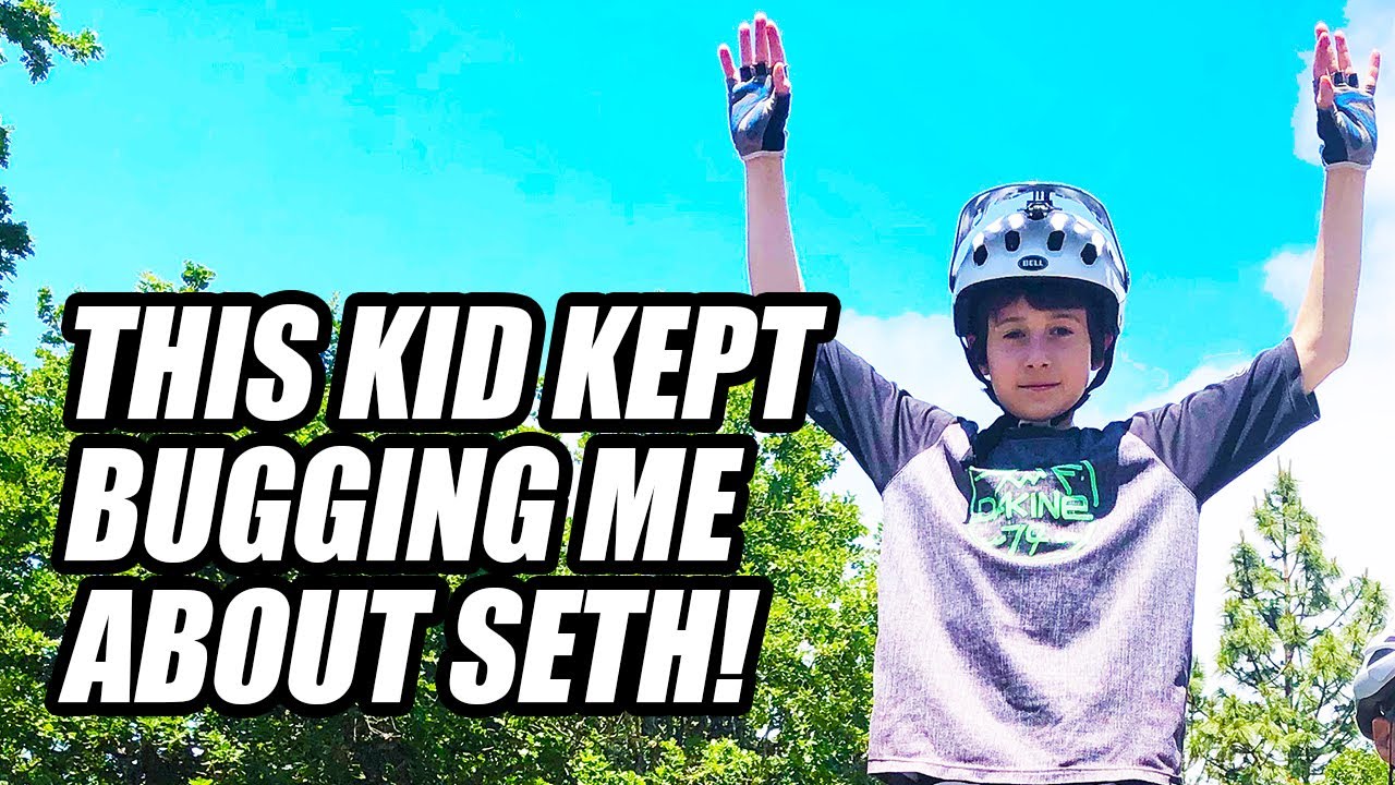 THIS KID KEPT BUGGING ME ABOUT SETH'S BIKE HACKS! // HE KEPT ASKING IF I KNEW HIM!