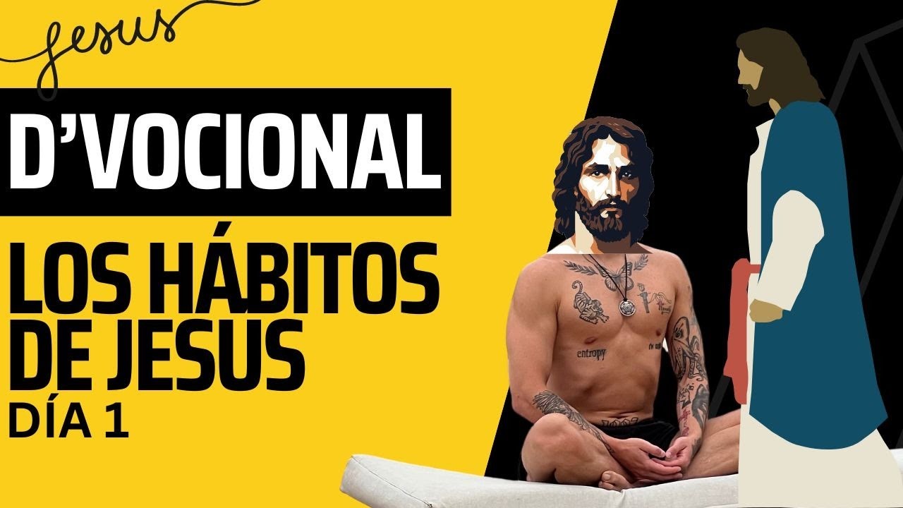 LOS 3 HÁBITOS de JESÚS que NADIE está practicando 🕊️ (Y pueden cambiar tu vida) | D'VOCIONAL