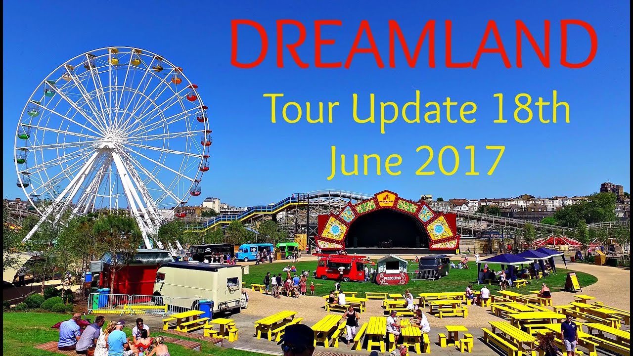 DREAMLAND 18th JUNE 2017 - TOUR UPDATE