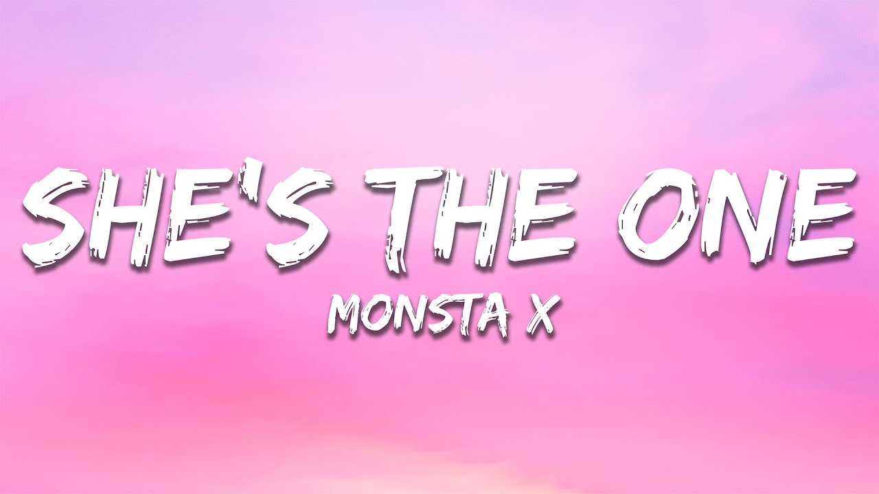 MONSTA X - SHE'S THE ONE (Lyrics)