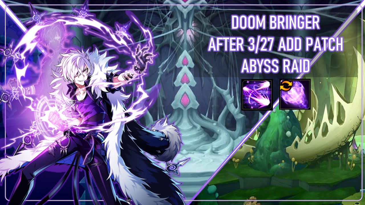 [Elsword NA] Doom Bringer After 3.27.2024 Renewal Balance Patch Abyss Raid/파멸의 인도자갱신 잔액 패치 이후어비스 레이드