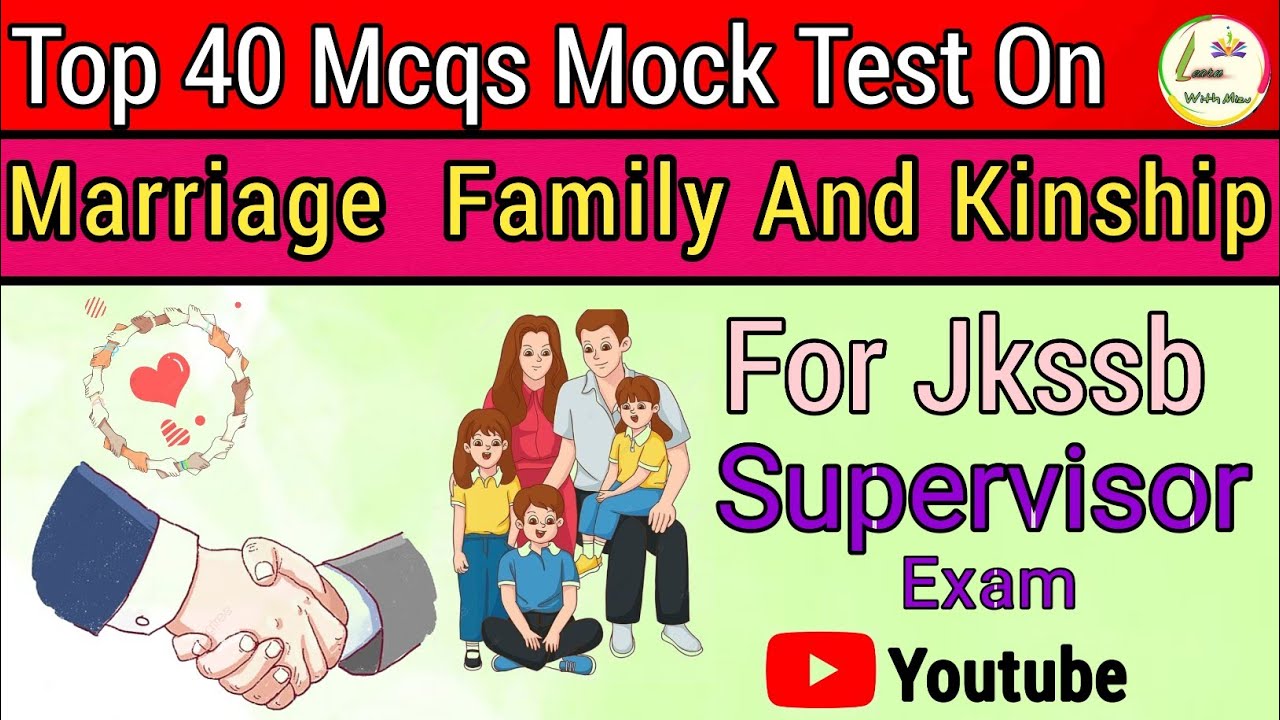 MCQs ON MARRIAGE , KINSHIP AND FAMILY|| SPECIALISATION || FOR JKSSB FEMALE SUPERVISOR EXAM.