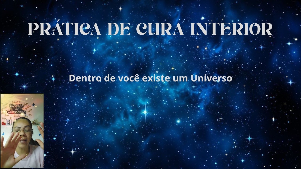 Dentro de você existe um Universo - Cure-se