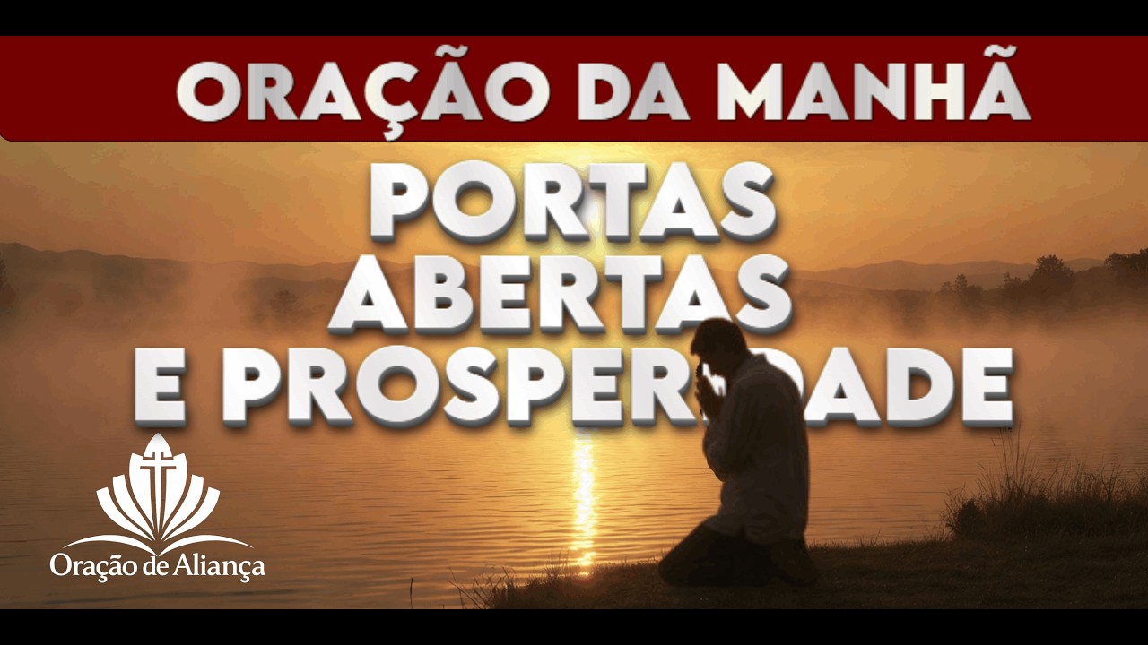 ORAÇÃO PARA ABRIR CAMINHOS: Peça a Deus Prosperidade e Portas Abertas hoje!