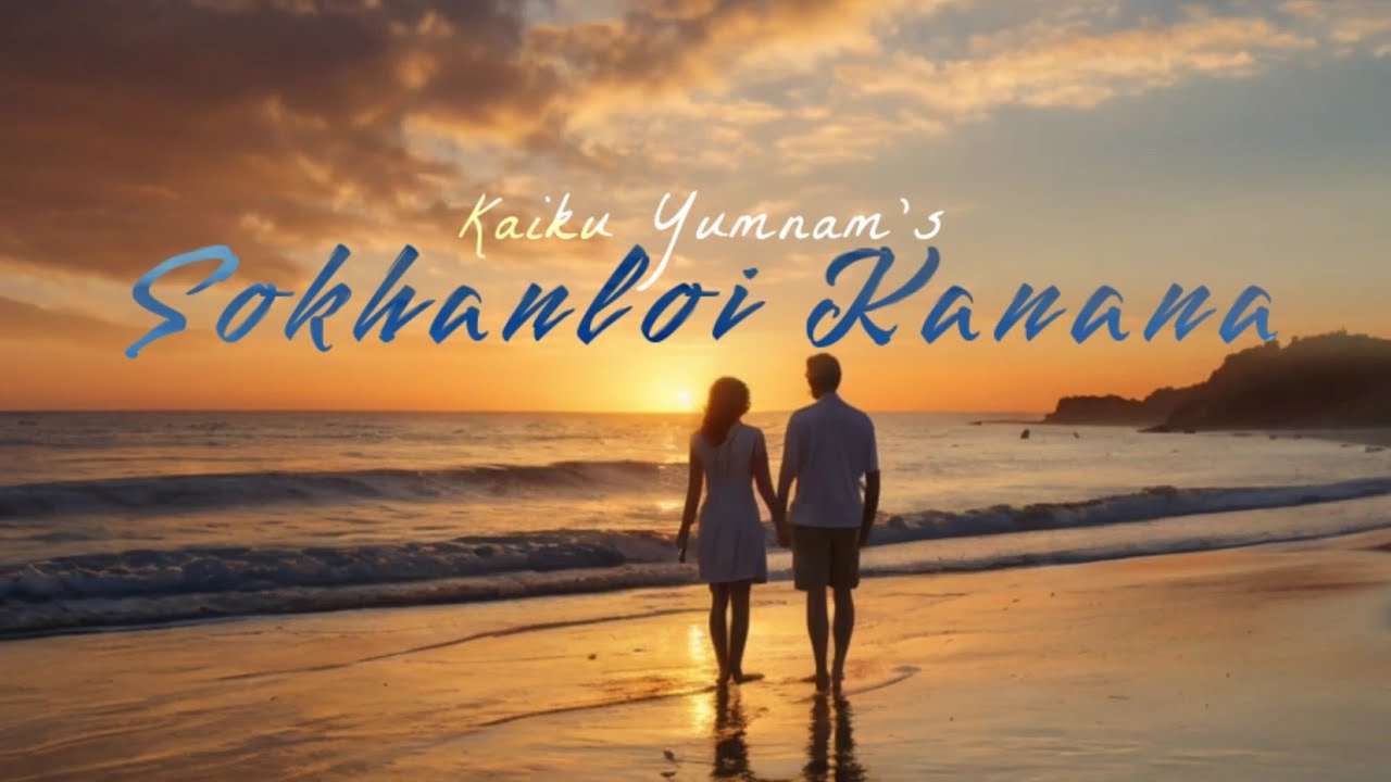 SOKHANLOI KANANA ~ Short | Kaiku Yumnam | Lamyanba MG | Susil Themzz