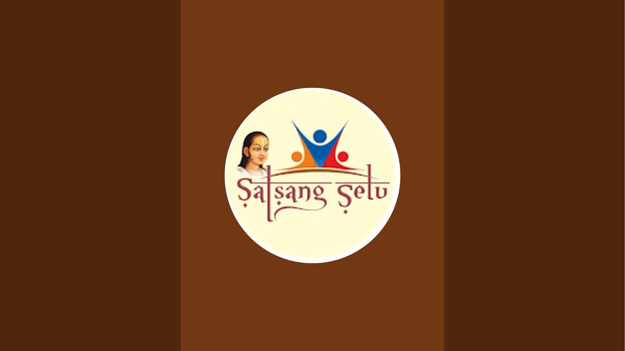 SATSANG SETU is live