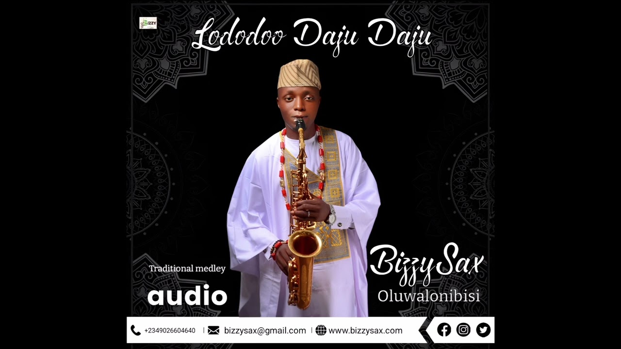 LODODOO DAJU DAJU BIZZYSAX OLUWALONIBISI