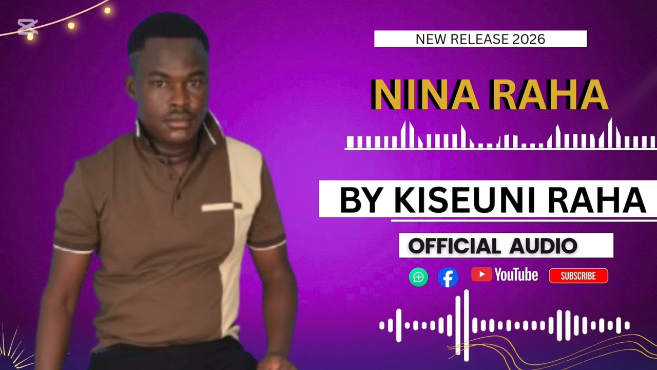 NINA RAHA BY KISEUNI RAHA (OFFICIAL AUDIO)