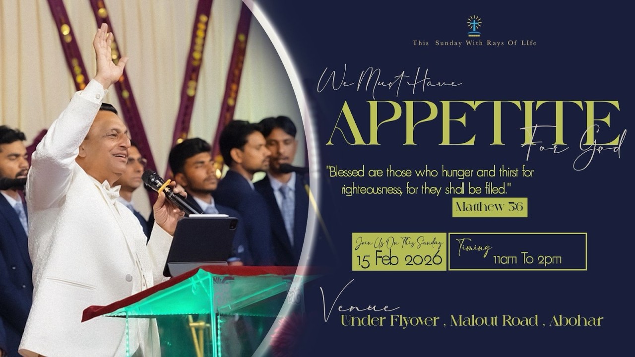 APPETITE  | SUNDAY SERVICE |  15-02-2026 | RAYS OF LIFE CHURCH | ABOHAR
