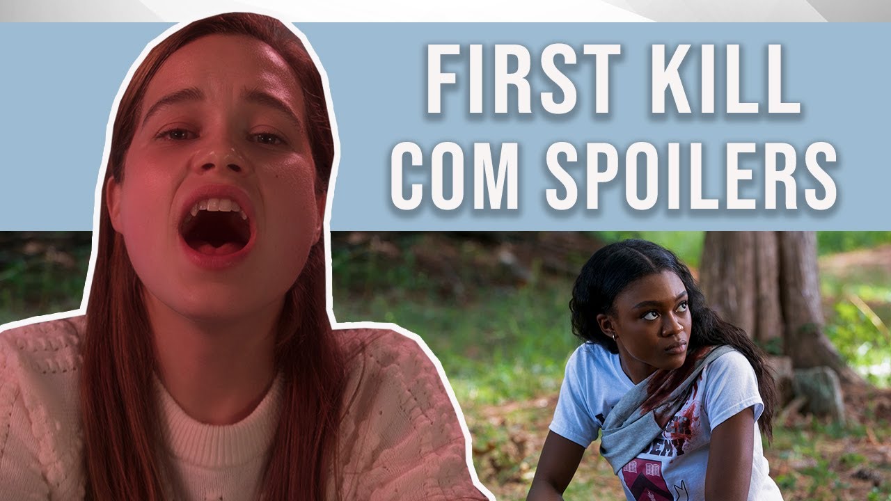 FIRST KILL É TENEBROSA NO PIOR SENTIDO! | Review & Crítica Com Spoilers