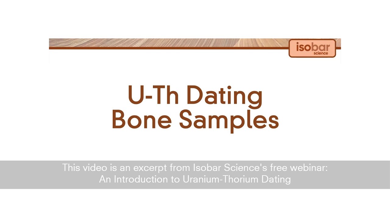 Uranium Thorium Dating Bone Samples