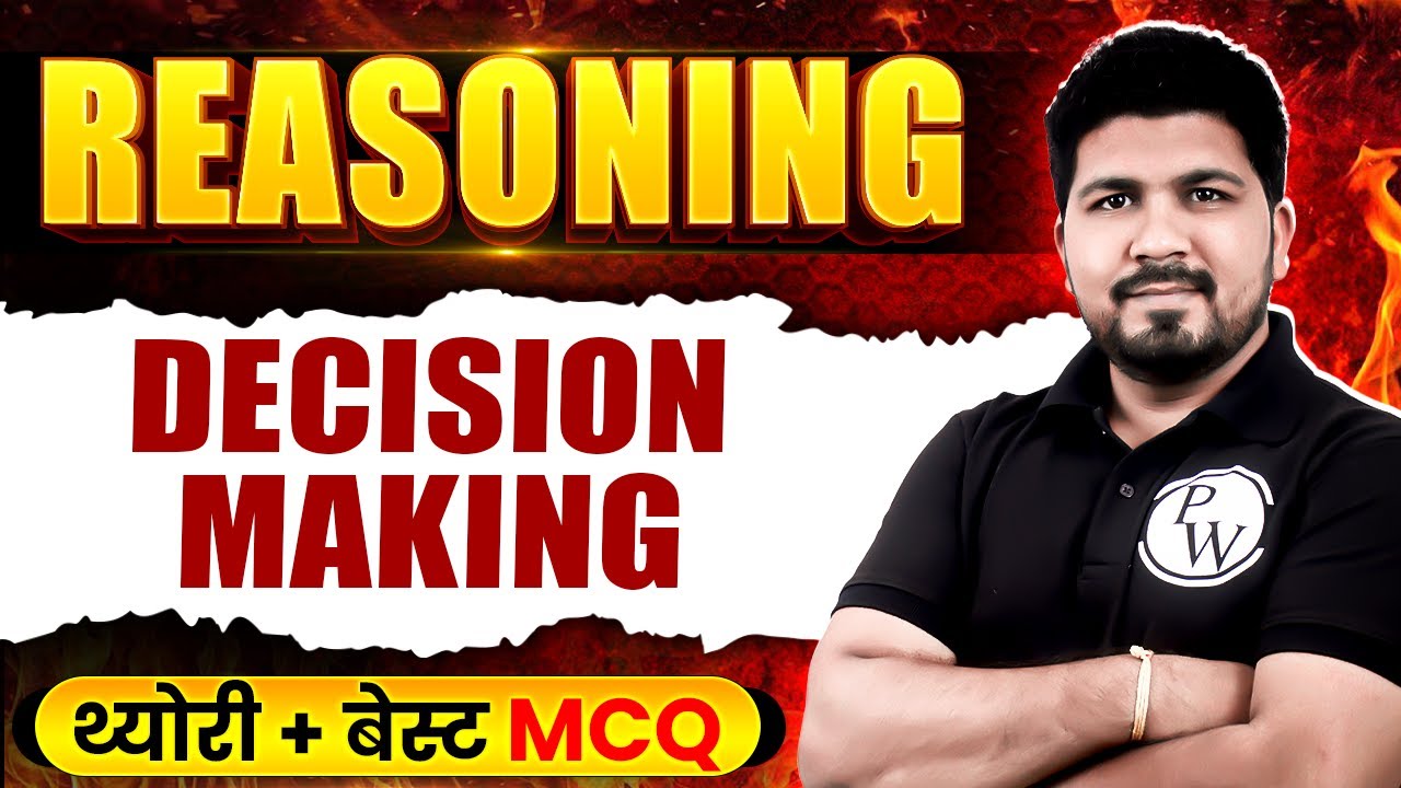 Decision Making Reasoning Theory & MCQ | Reasoning Class for All Govt Exam | Decision Making Tricks