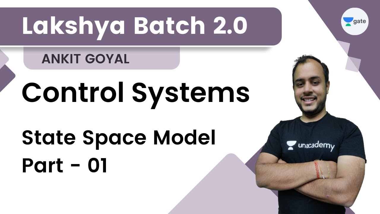 State Space Model Part - 01 | Control Systems | Lakshya Batch 2.0 | GATE 2023 | Ankit Goyal