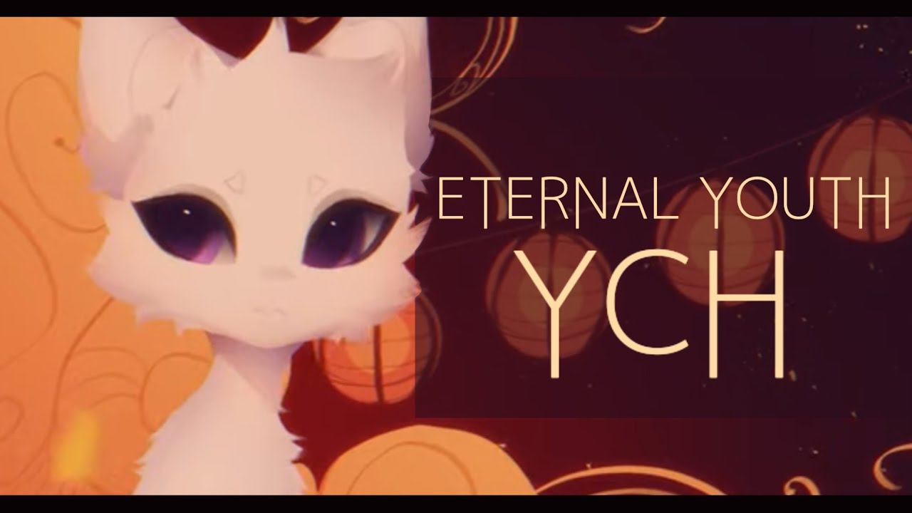 ・ Eternal Youth  -【  YCH  animation 】 - 〔 CLOSED 〕-  info in desc ・