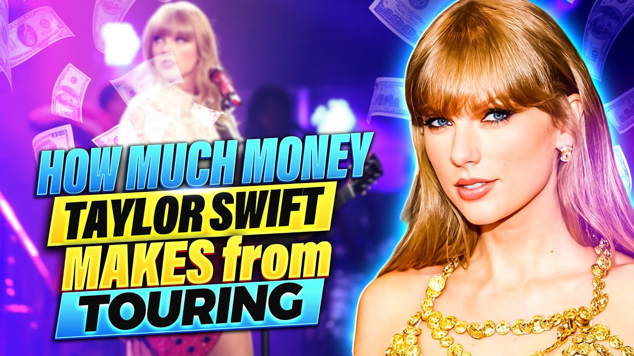 How Much MONEY Does Taylor Swift Make From Touring?