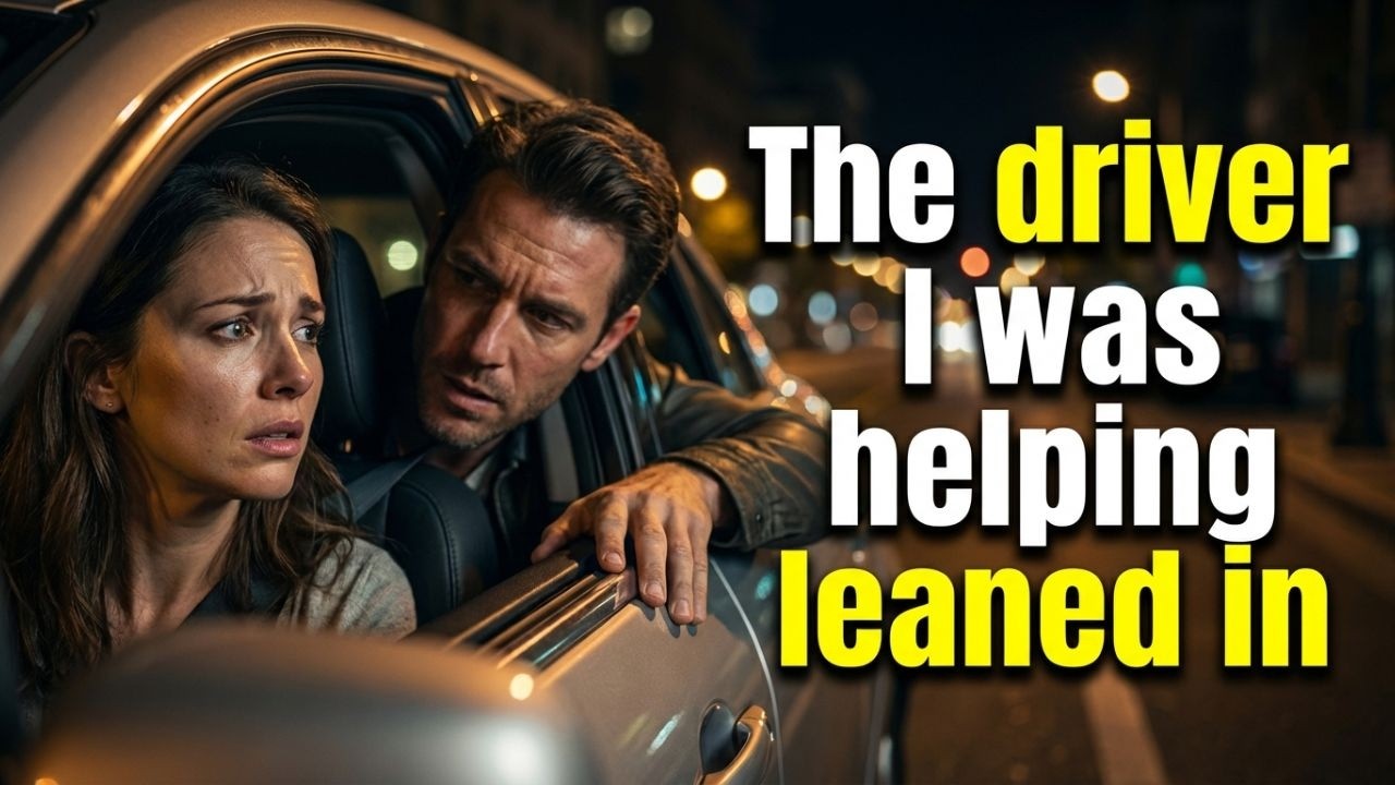 The driver I was helping leaned in and whispered urgently  'Don’t get in the car with your husband…