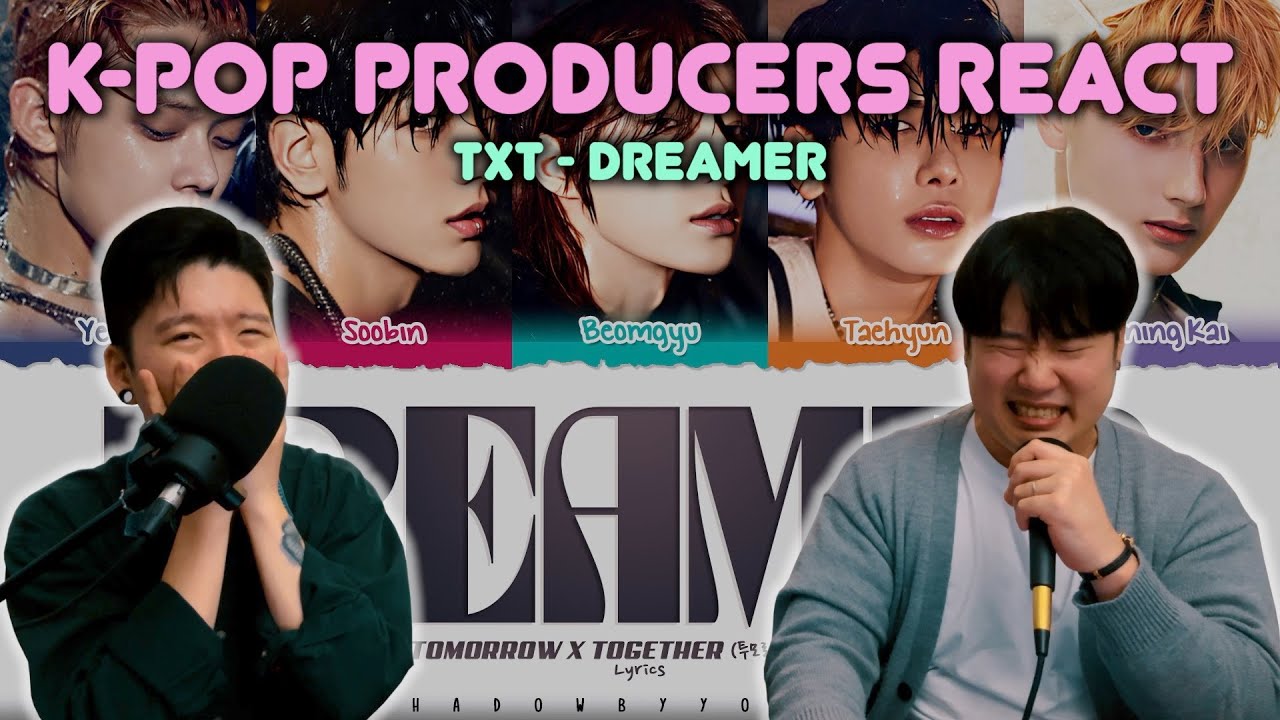Musicians react & review ♡ TXT - Dreamer