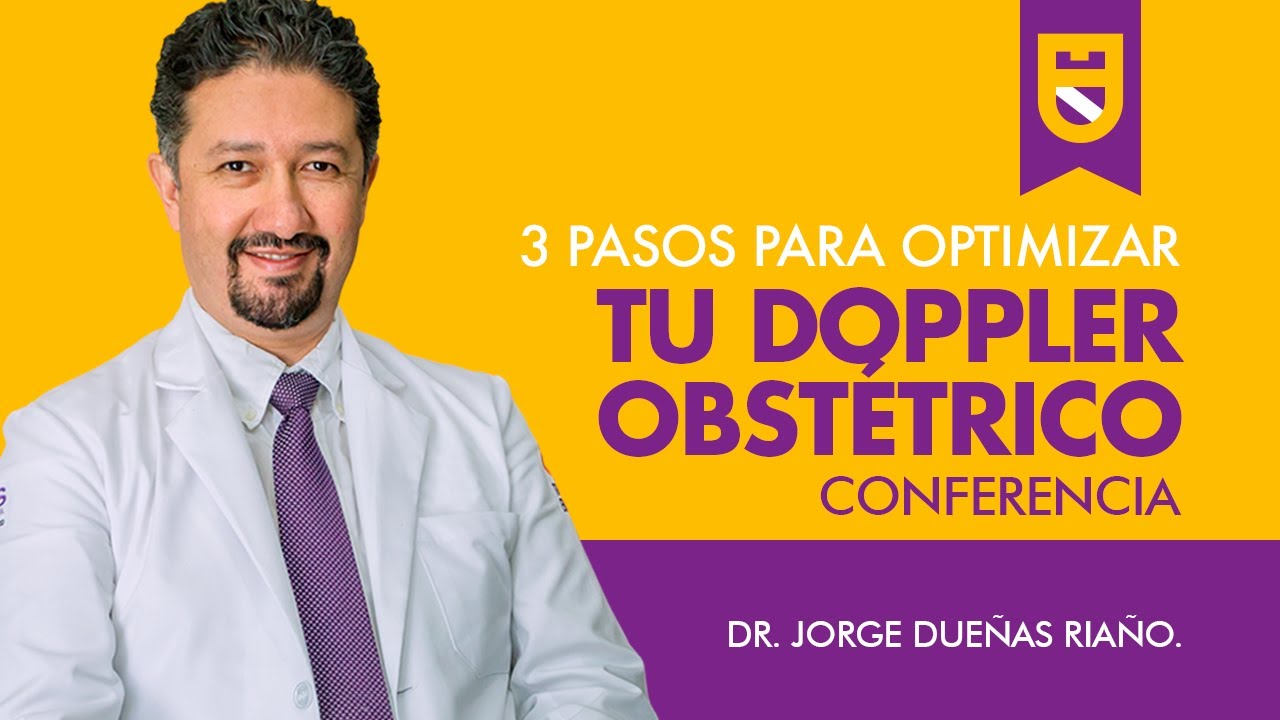 Conferencia: 3 Claves de la Optimización del Doppler Obstétrico