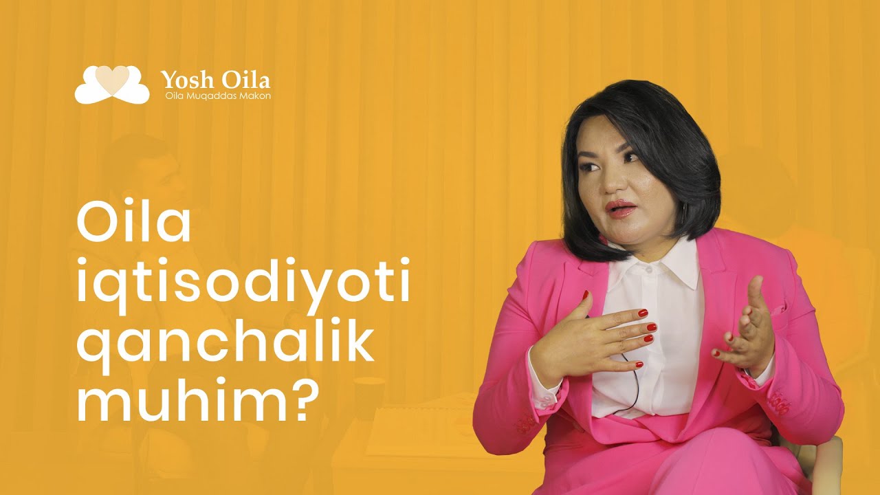 Yosh oilada iqtisodiyot | Barnogul Sanoqulova