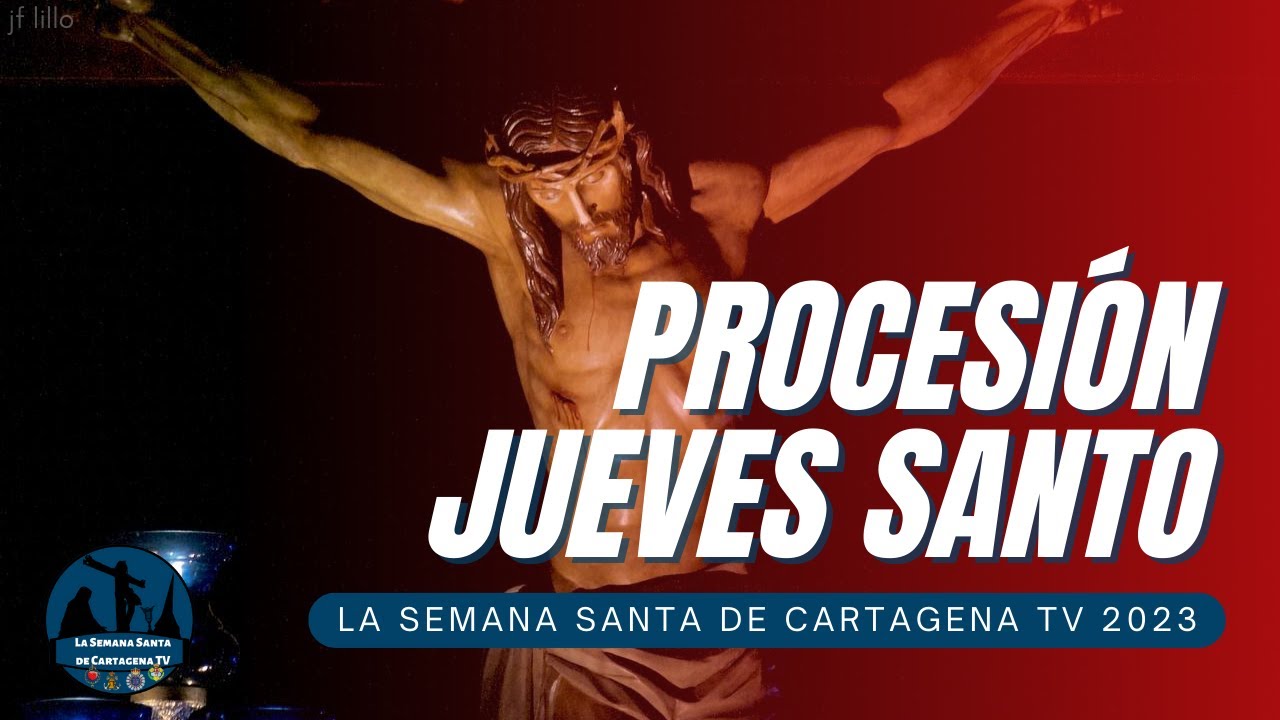 PROCESIÓN JUEVES SANTO | LA SEMANA SANTA DE CARTAGENA 2023 | DIRECTO
