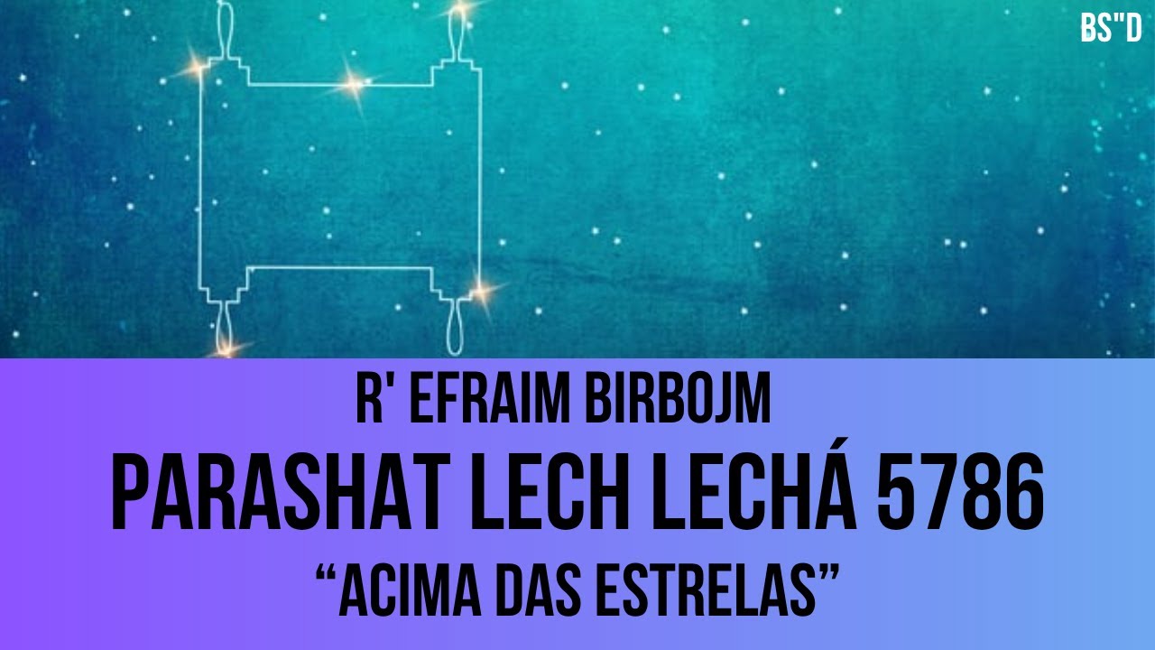 Parashat Lech Lechá 5786 - R’ Efraim Birbojm (Aula via Zoom)