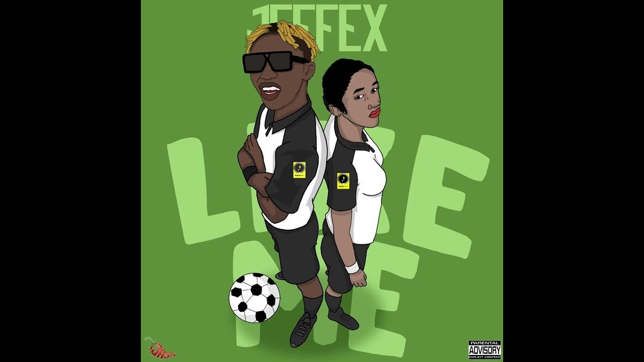 Jeff Ex - Like Me
