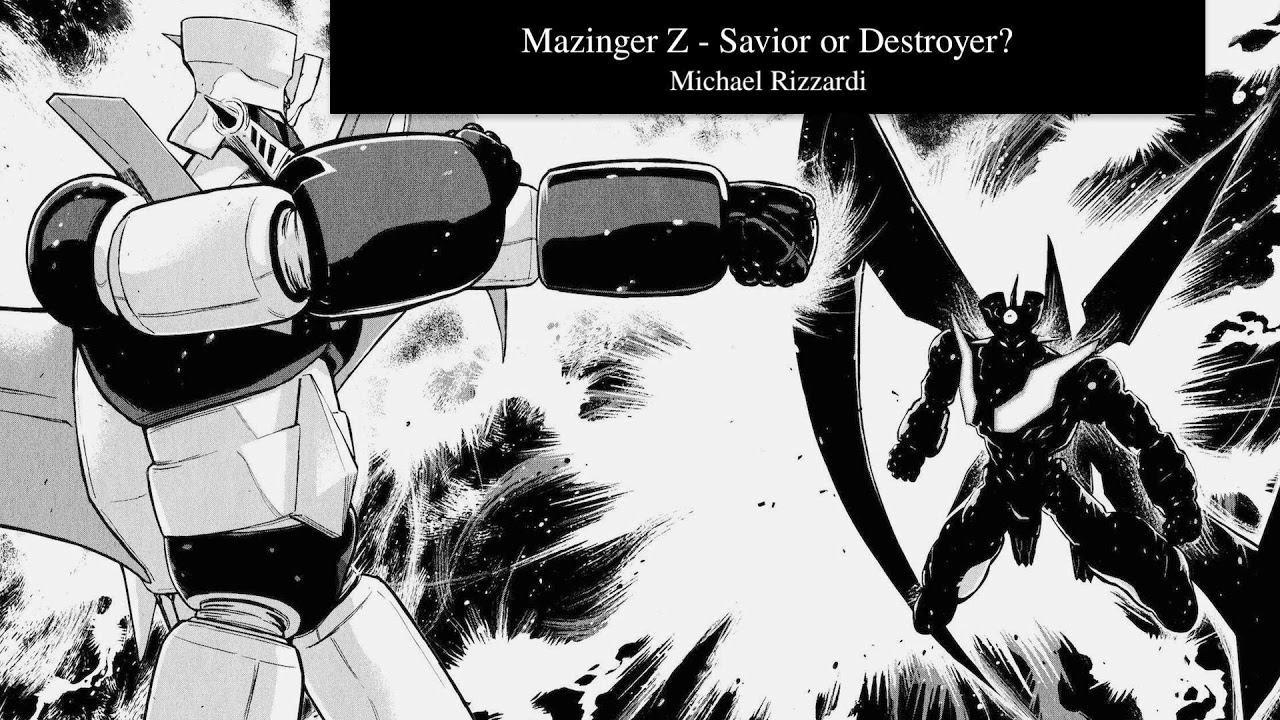 MAZINGER Z - Savior or Destroyer? - The Unofficial MAZINGER ZERO Theme